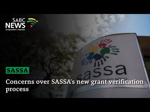 Concerns over SASSA's new grant verification process
