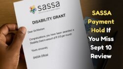 SASSA Grant Review Process Starts September 10, 2025 – Submit Documents to Avoid Payment Hold